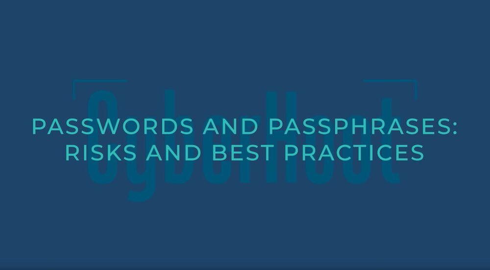 CyberHoot: Passwords, Passphrases, and More
