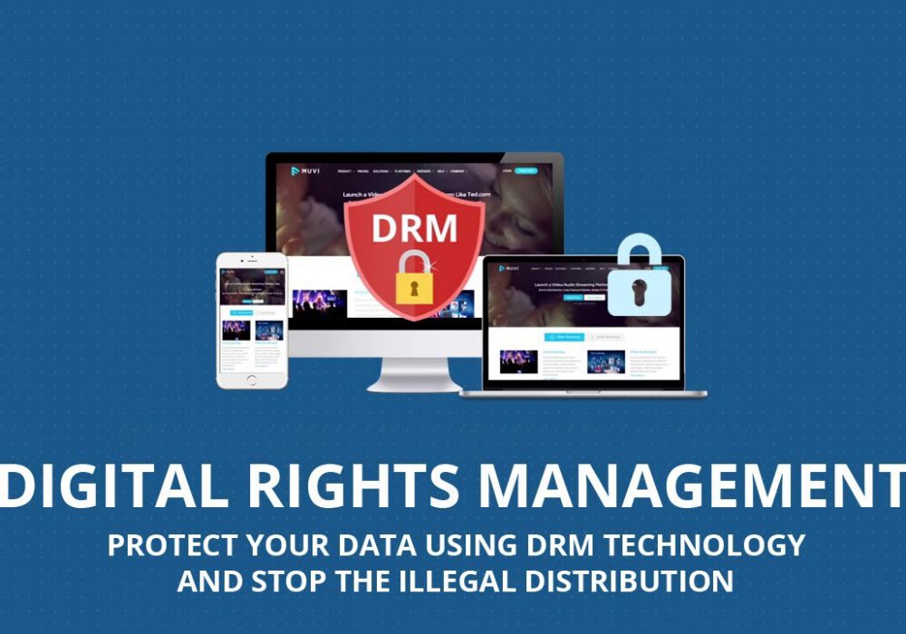 Digital Rights Management (DRM)