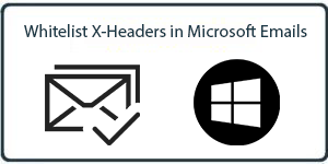 HowTo: Allow-List by X-Header in Exchange 2013, 2016, or Microsoft 365