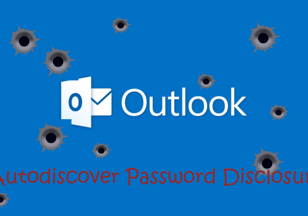 Outlook “Autodiscover” Leaking Passwords