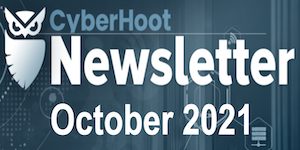 CyberHoot Newsletter – October 2021
