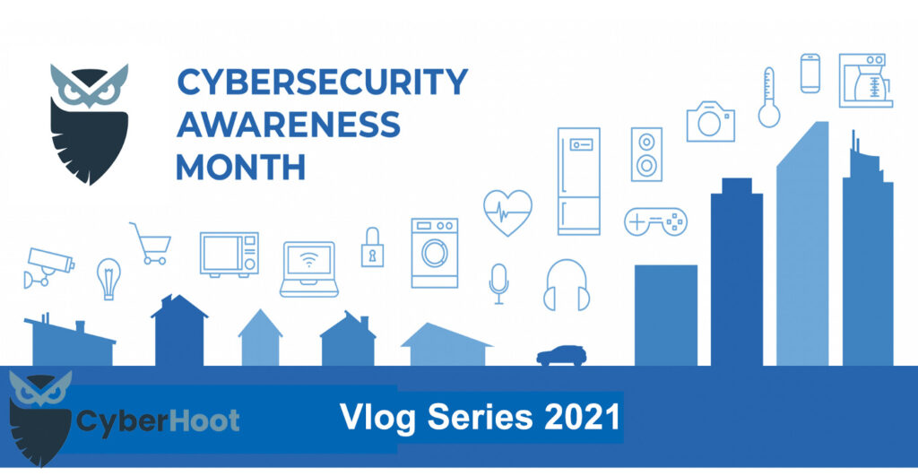 2021 cybersecurity awareness month vlog
