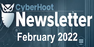 cyberhoot feb 2022 newsletter