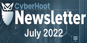 cyberhoot newsletter july 2022