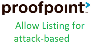 Proofpoint Allow-Listing