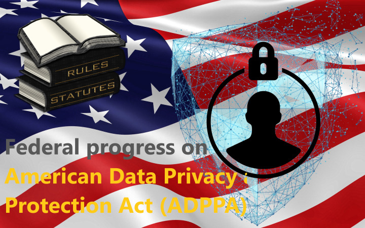 American Data Privacy and Protection Act (ADPPA)