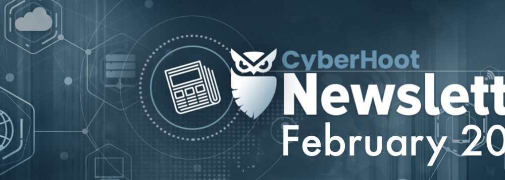 CyberHoot Newsletter – February 2025