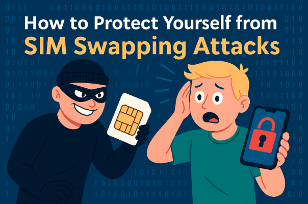 Stop the Swap: So schützen Sie sich vor SIM-Swapping-Angriffen