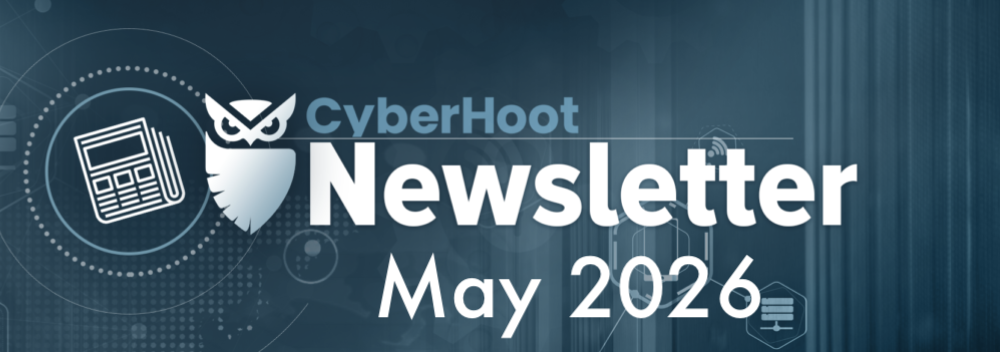 CyberHoot’s Cybersecurity Newsletter: May 2026