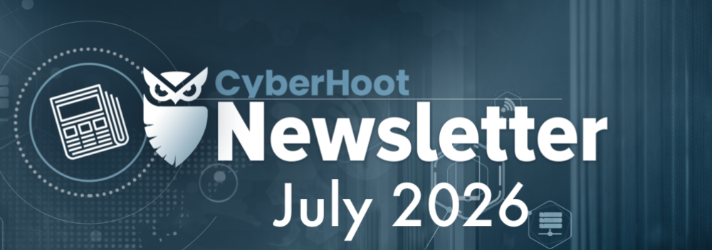 CyberHoot’s Cybersecurity Newsletter: July 2026